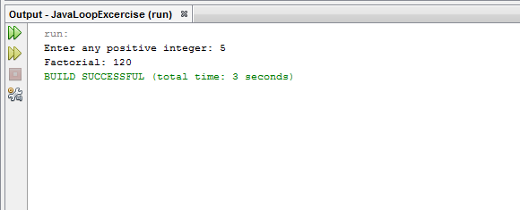 Write a Java program to find the factorial value of any number entered through the keyboard using loop